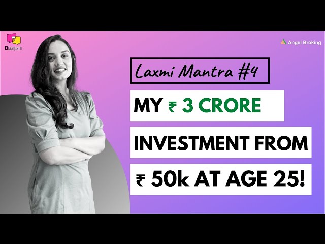 My Rs. 3 Crore Investment Portfolio | Laxmi Mantra ft. Shruti Chaturvedi