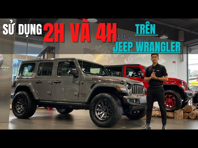 [Vlog 2]Hướng Dẫn Sử Dụng Chế Độ 1 Cầu (2H) & 2 Cầu (4H) Trên Xe Jeep Wrangler 2022 |Tips Sử Dụng Xe