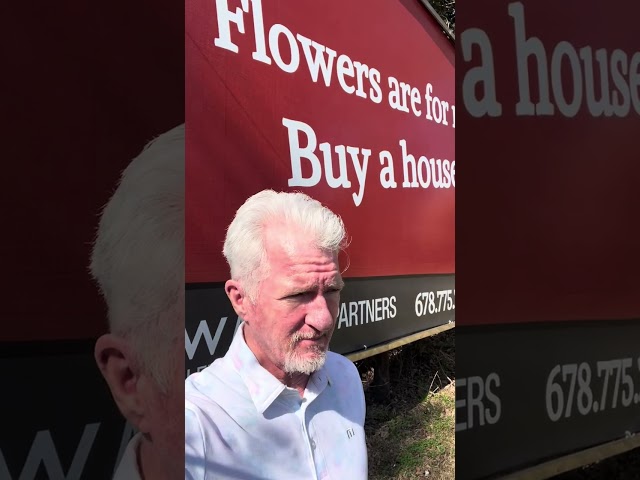 Flowers are for rookies - Buy a House Y'all!