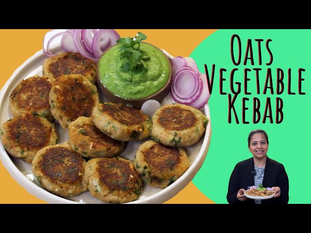 Healthy Oats vegetable kebab | ओट्स वेजिटेबल कबाब | No-fry weight loss recipe |