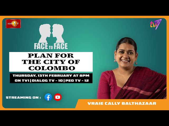 Plans For The City Of Colombo. Vraie Cally Balthazaar on Face To Face.