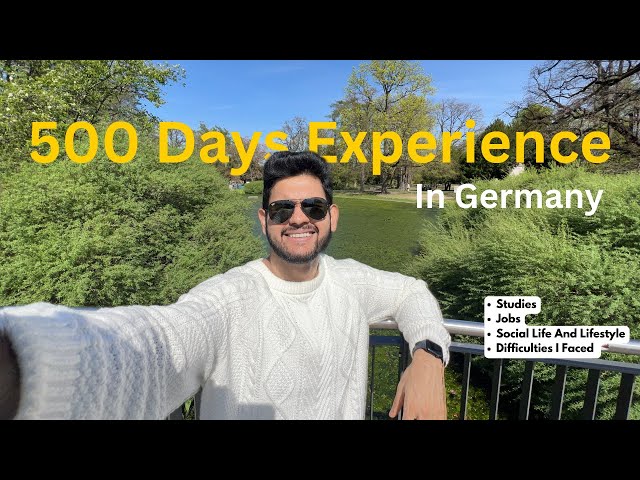 My Life Recap: 500 Days Experience in Germany As An Indian Student