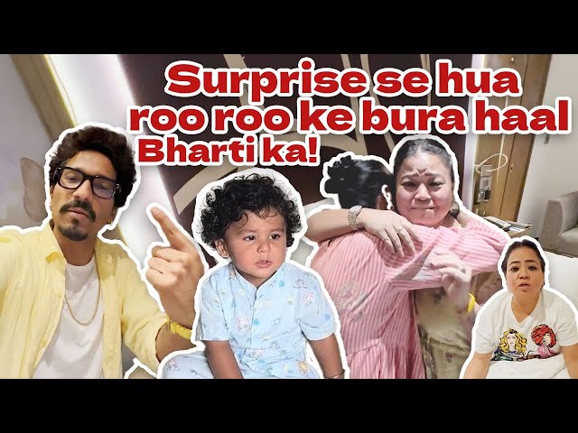 Surprise Se Hua Roo Roo Ke Bura Haal Bharti Ka! | Bharti Singh | Haarsh Limbachiyaa