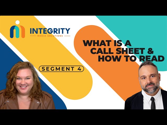 Segment 4: What is a Call Sheet and How to Read It