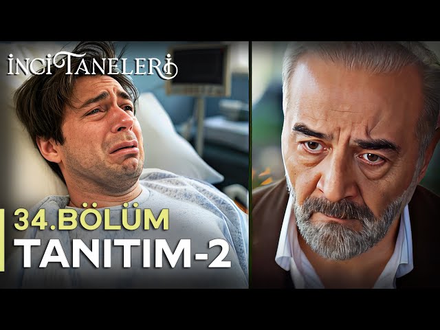 İnci Taneleri 34. Bölüm 2. Fragman - OĞLUMUN ORGAN BAĞIŞINA İHTİYACI VAR !?