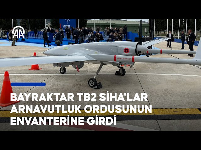 Bayraktar TB2 SİHA'lar Arnavutluk ordusunun envanterine girdi