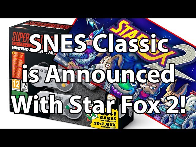 Star Fox 2 is Packaged With the Newly Announced SNES Classic Edition