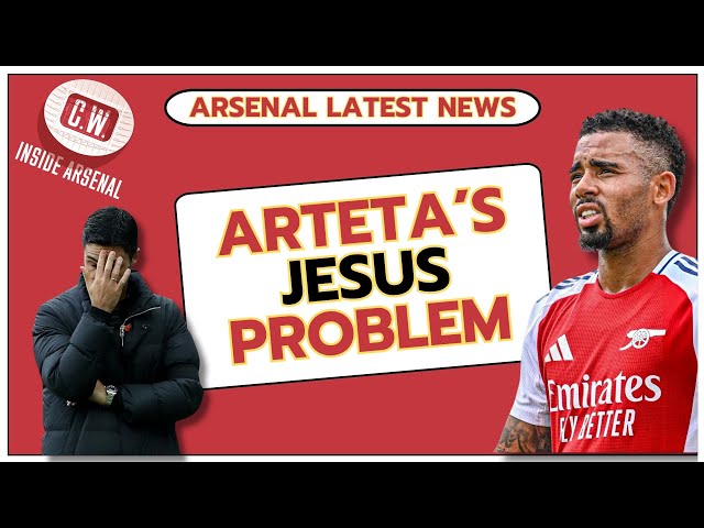 Arsenal latest news: Arteta's Jesus problem | Martinelli anger | Right-back Partey | Player ratings