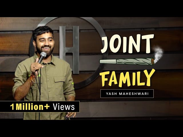 Joint Family - Stand Up Comedy ft. Yash Maheshwari