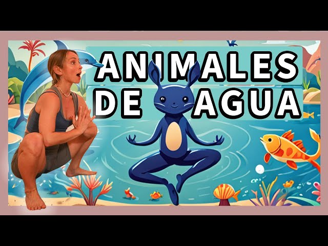 Yoga para NIÑOS ANIMALES de AGUA 🦀🐬