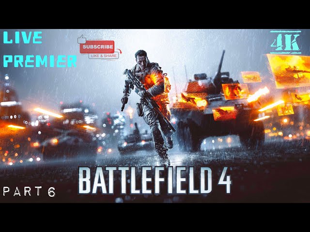 Live Premier, On Ps5, Battlefield 4, 4K, Part 6