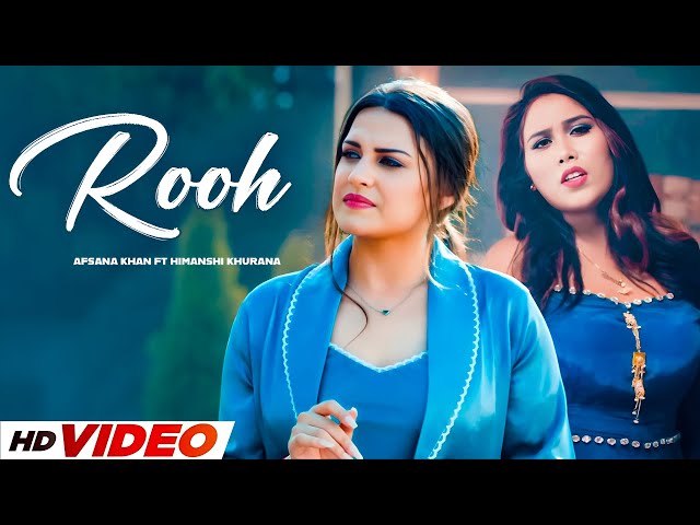 Rooh (HD Video) | Afsana Khan Ft Himanshi Khurana | Yuvraj Hans | Latest Punjabi Songs 2025