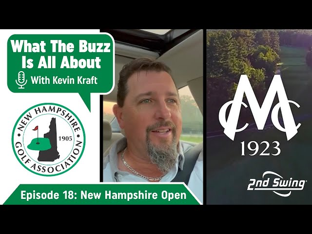 What The Buzz Is All About Episode 18 | 2021 New Hampshire Open | 2nd Swing Golf