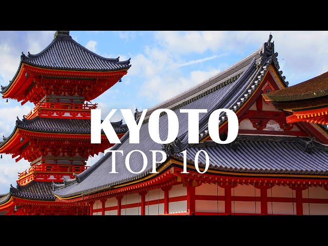 Most historical city in Japan - KYOTO 10 Best Places to Visit and Things to do | Travel Guide