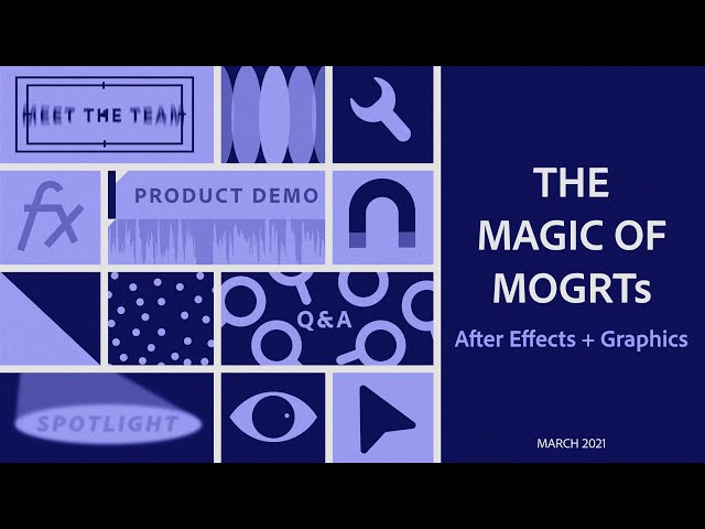 After Effects: The MAGIC of MOGRTs | Adobe Video Community Meet-up | Adobe Video