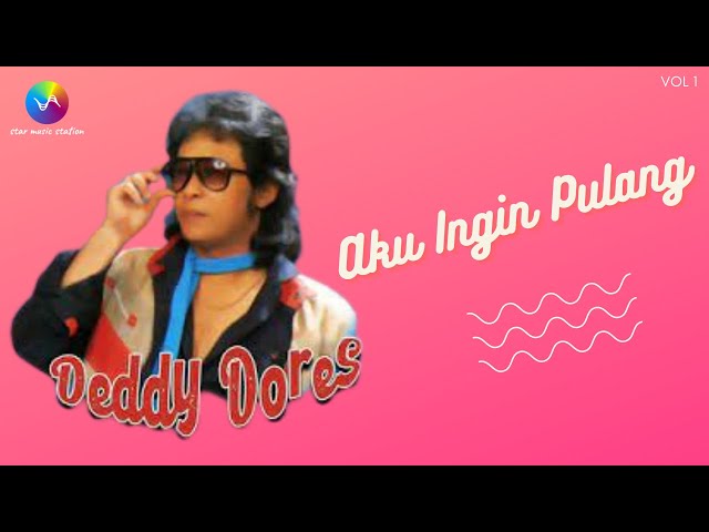 Deddy Dores - Aku Ingin Pulang (Music Video)