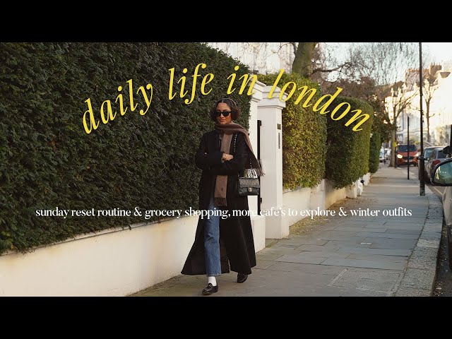 life in London | Sunday reset, grocery shopping,  winter outfits & Wes Anderson Exhibition