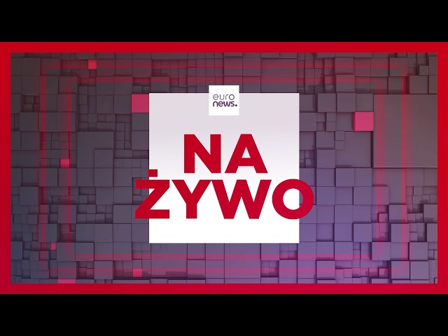 Euronews Polska na żywo