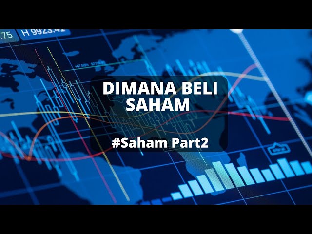 DIMANA BELI SAHAM? | SAHAM Part 2