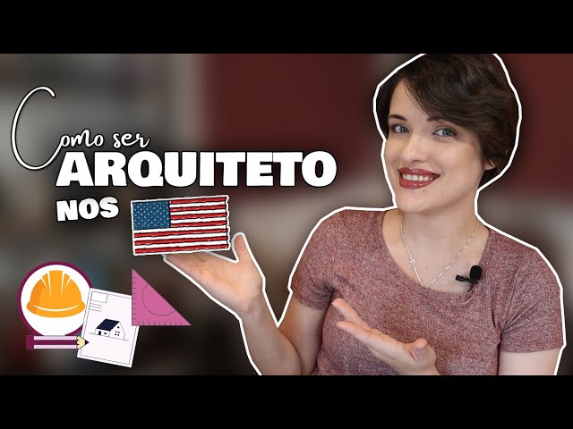 COMO SER ARQUITETO NOS ESTADOS UNIDOS?