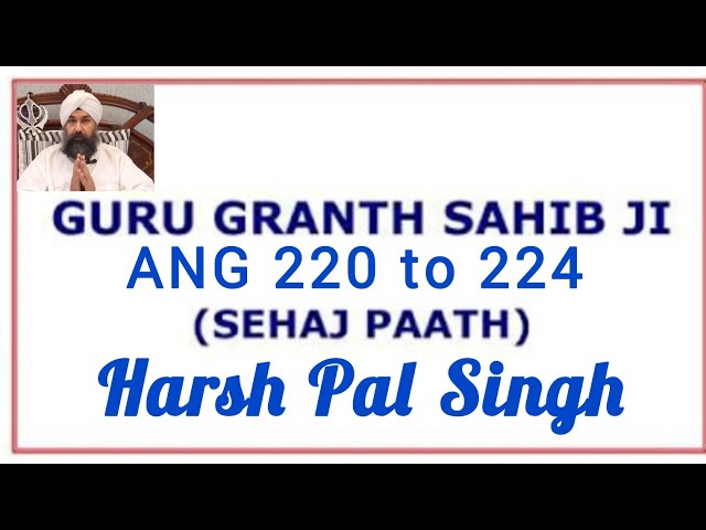 #44 SAHAJ PATH -  SGGS Ang 220 to 224| Harsh Pal Singh #gurbani​ #GuruGranthsahibji #gurbanilive