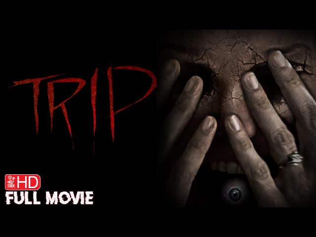 TRIP | HD HORROR MOVIE | FULL FREE SCARY FILM | TERROR FILMS