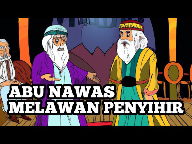 ABU NAWAS MELAWAN PENYIHIR