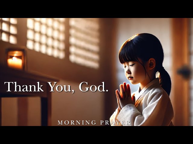 Start this day with gratitude, rejoice  for God takes care of you and everything | Morning Prayer