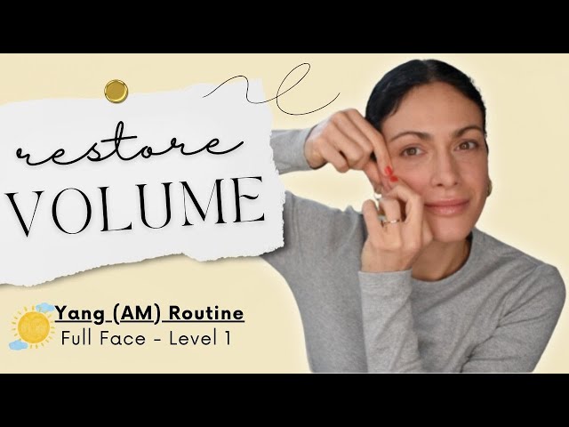 RESTORE VOLUME: Morning Full Face Yoga Routine | Level 1