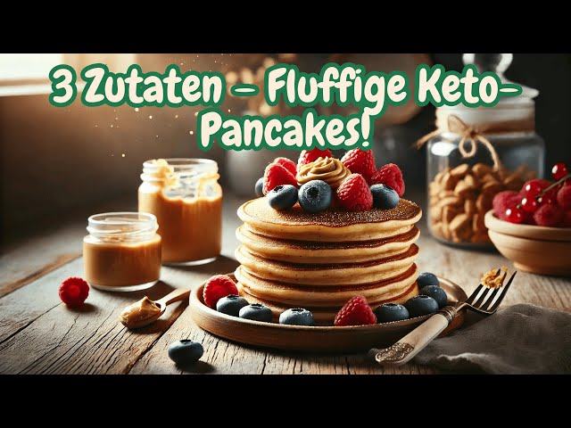 Fluffige Keto-Pancakes mit nur 3 Zutaten – Schnelles Low-Carb Frühstück!