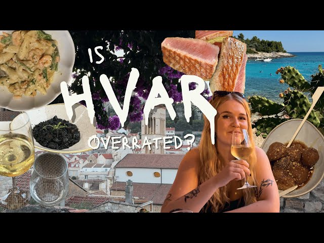 Hvar, Croatia: Overrated or Worth the Hype?