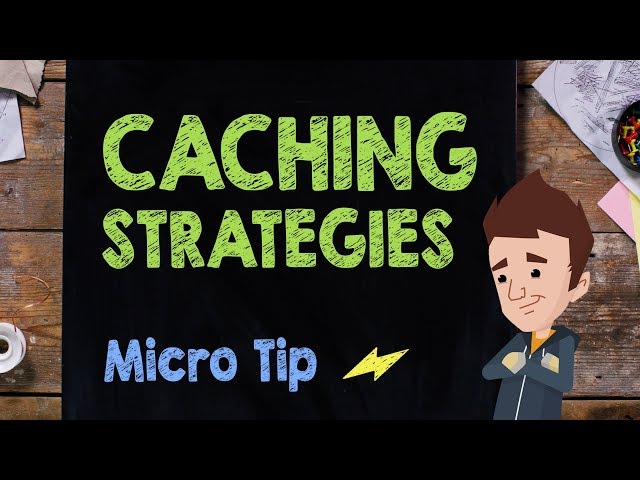 Caching Strategies - Supercharged