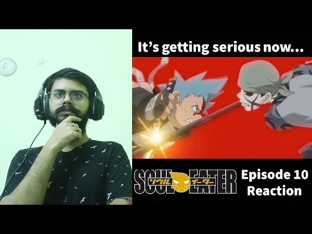 Soul Eater Episode 10 Reaction