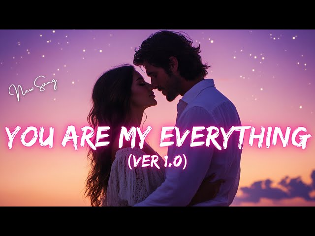 You Are My Everything - (Official Lyrics Video) A Romantic Love Song | Soulful Song