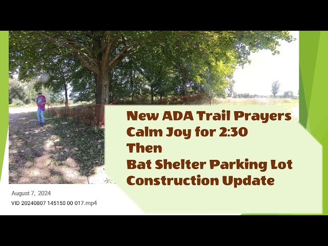 ADA Trail Prayers, Lakewood FP, Construction Update