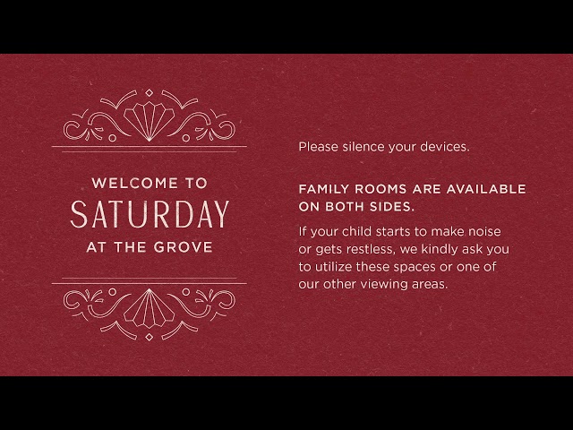 Saturday at The Grove (4PM Service)