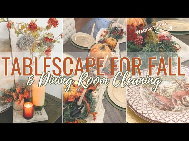 2024 FALL TABLESCAPE DECORATING | DINING ROOM CLEANING | COST EFFECTIVE DECOR FINDS | FALL SCENERY