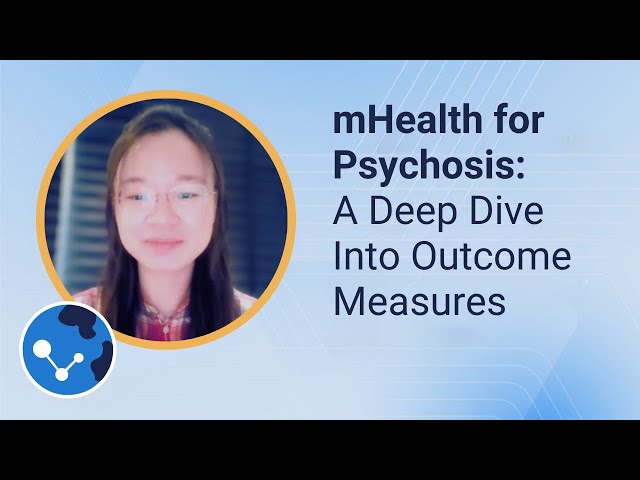 mHealth for Psychosis: A Deep Dive Into Outcome Measures