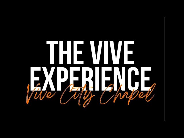 Welcome to the Vive City Chapel online Experience!- Sunday Feb 9, 2025