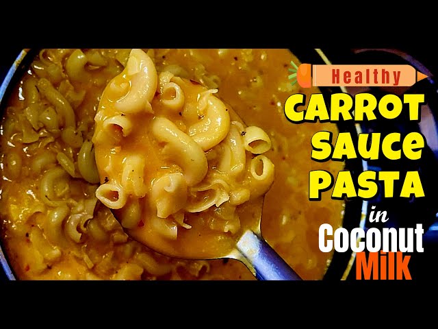 Creamy Carrot Sauce Pasta in Coconut Milk | Nutritious & Flavorful Recipe