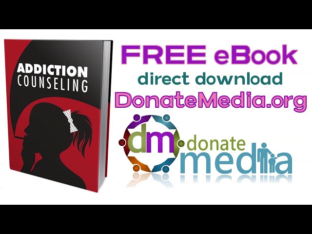 Addiction Counseling - FREE eBook video! Set to relaxing ambient sounds for your meditation pleasure