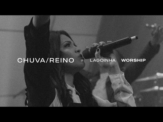 Chuva / Reino - Lagoinha Worship