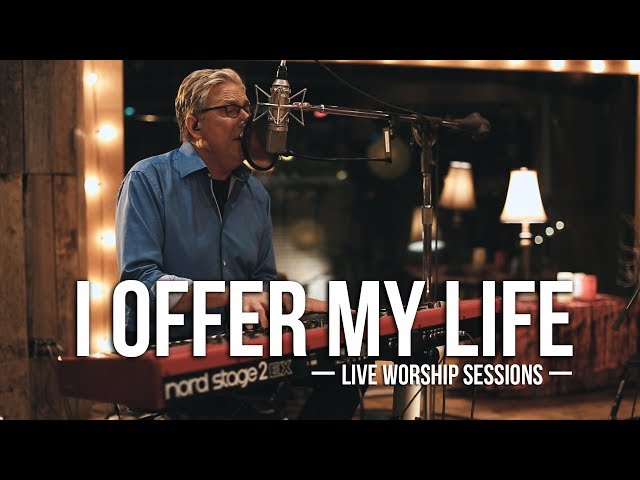 Don Moen - I Offer My Life | Praise & Worship Music