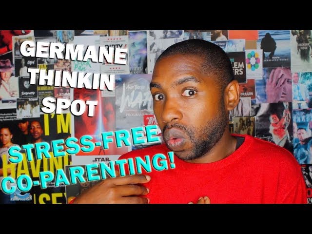 Stress-Free Co-Parenting - Germane Thinkin Spot