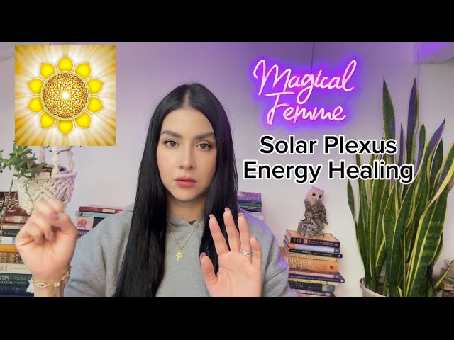 Solar Plexus Energy Healing with Magical Femme | #solarplexus