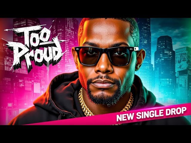 Too Proud | official release song