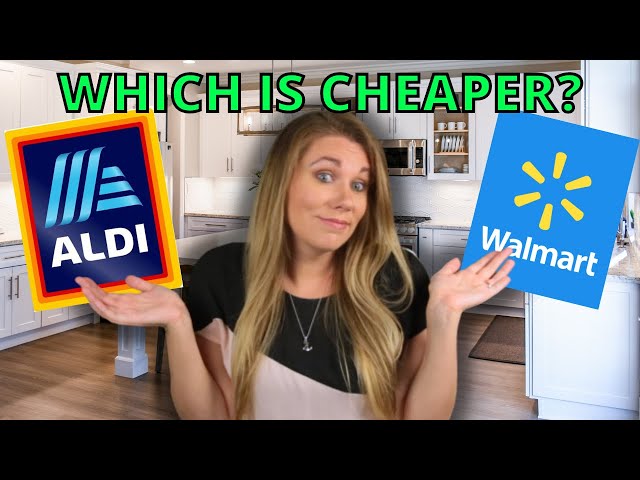 Aldi vs Walmart | Which One Is Cheaper?