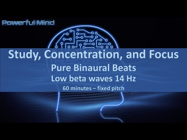 Pure Binaural Beats for Study, Concentration and Focus, Low Beta Waves 14 hz (60 minutes)