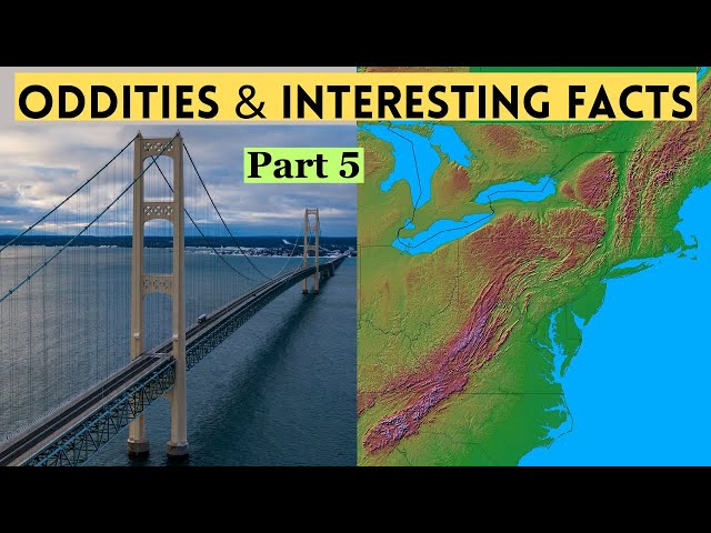 Oddities & Interesting Facts of U.S. Geography Part 5