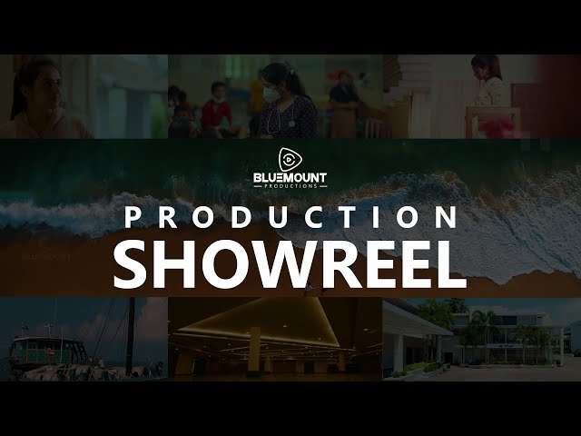 PRODUCTION SHOW REEL 2024 | BLUEMOUNT PRODUCTIONS | AD FILMS | CORPORATE FILMS